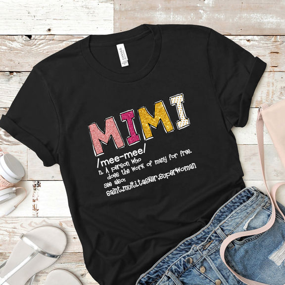 Mother’s Day – Mother’s Day Shirt, Mimi Shirt, Grandma Mimi Definition Shirt, Mother’s Gift For Grandma, Nana Birthday Gift – Personalized Shirt