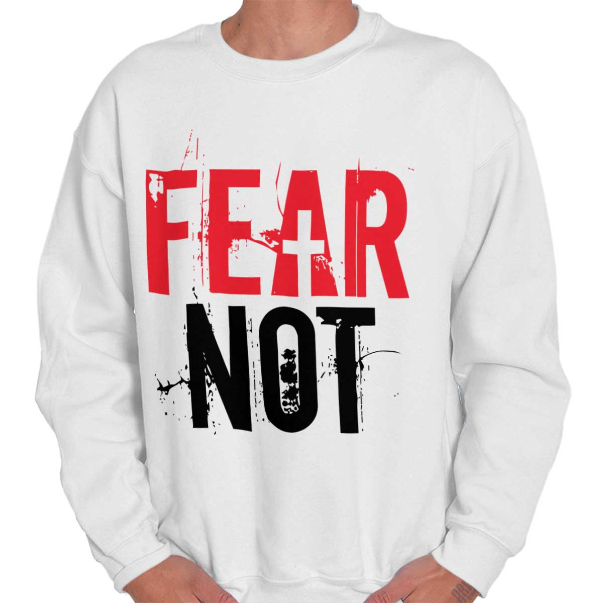 Fear Not Crewneck Sweatshirt