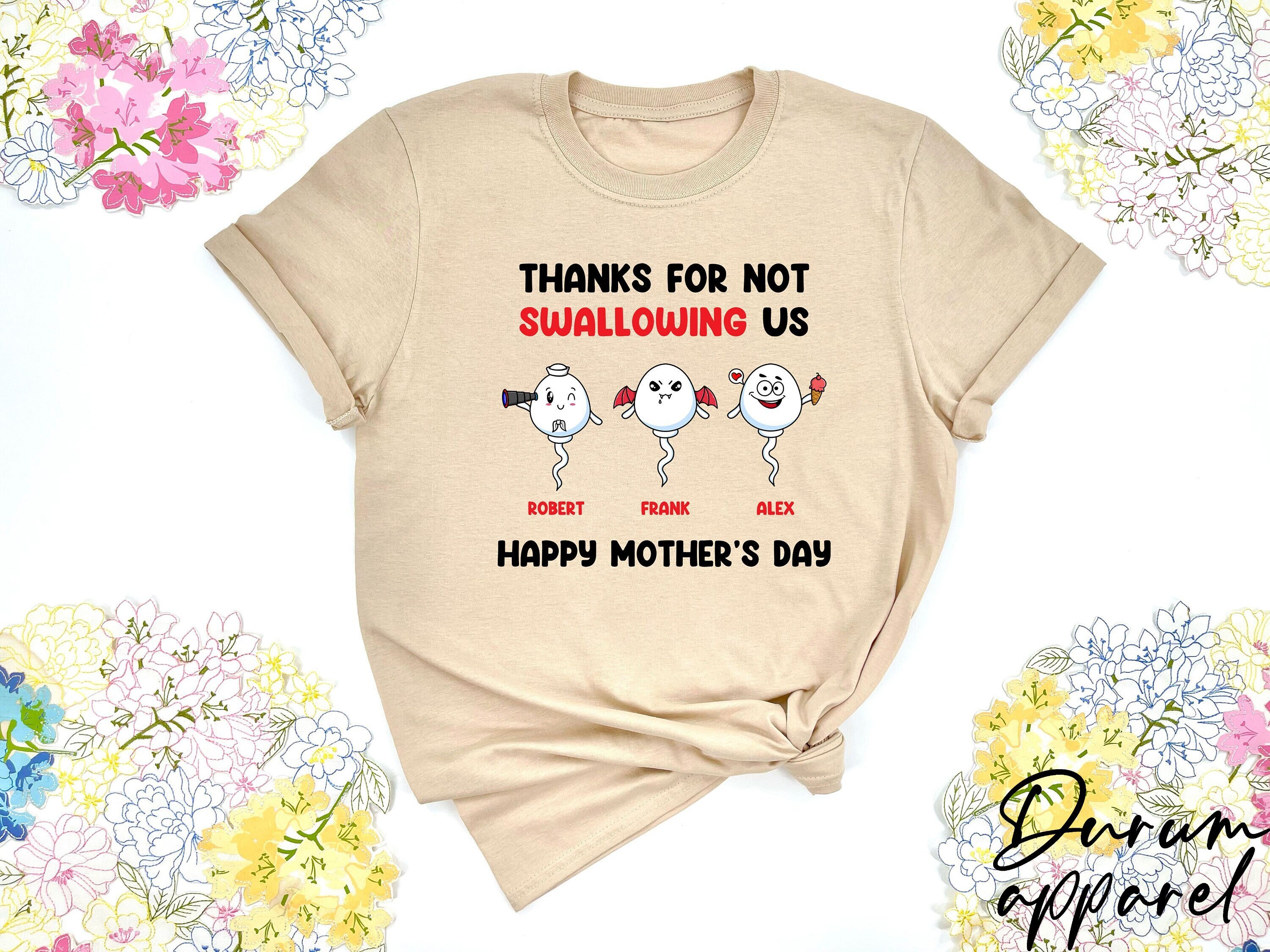 Thanks For Not Swallowing Us Shirt, Personalized Mom Shirt With Kids Names, Funny Mother’s Day Gift From Children, Custom Name Mama T-shirt