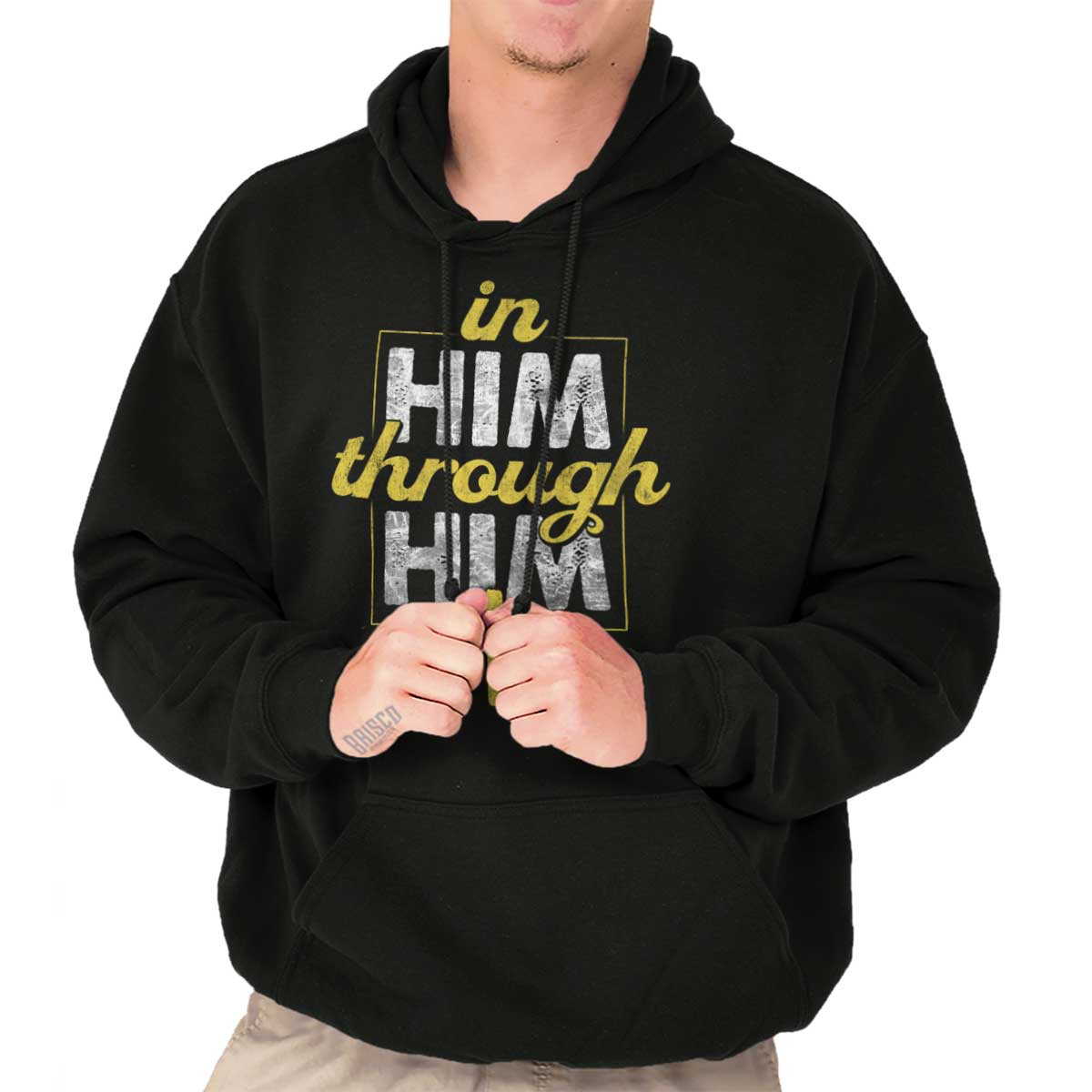 In Him Through Him Hoodie