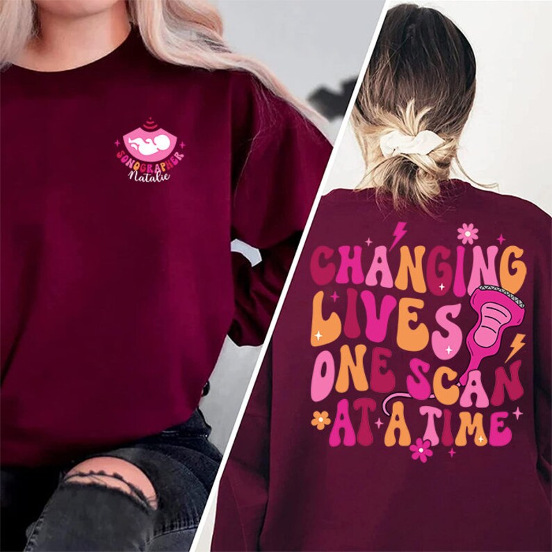 Ultrasound Tech Sweatshirt, Sonographer Shirt, Ultrasound Technologist Crewneck Sweatshirt, Changing Lives One Scan At A time Sonography