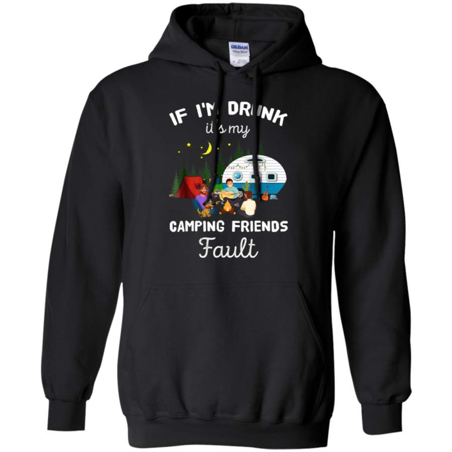 AGR If I’m Drunk Its My Camping Friends Fault Tee for camping Shirt hoodie