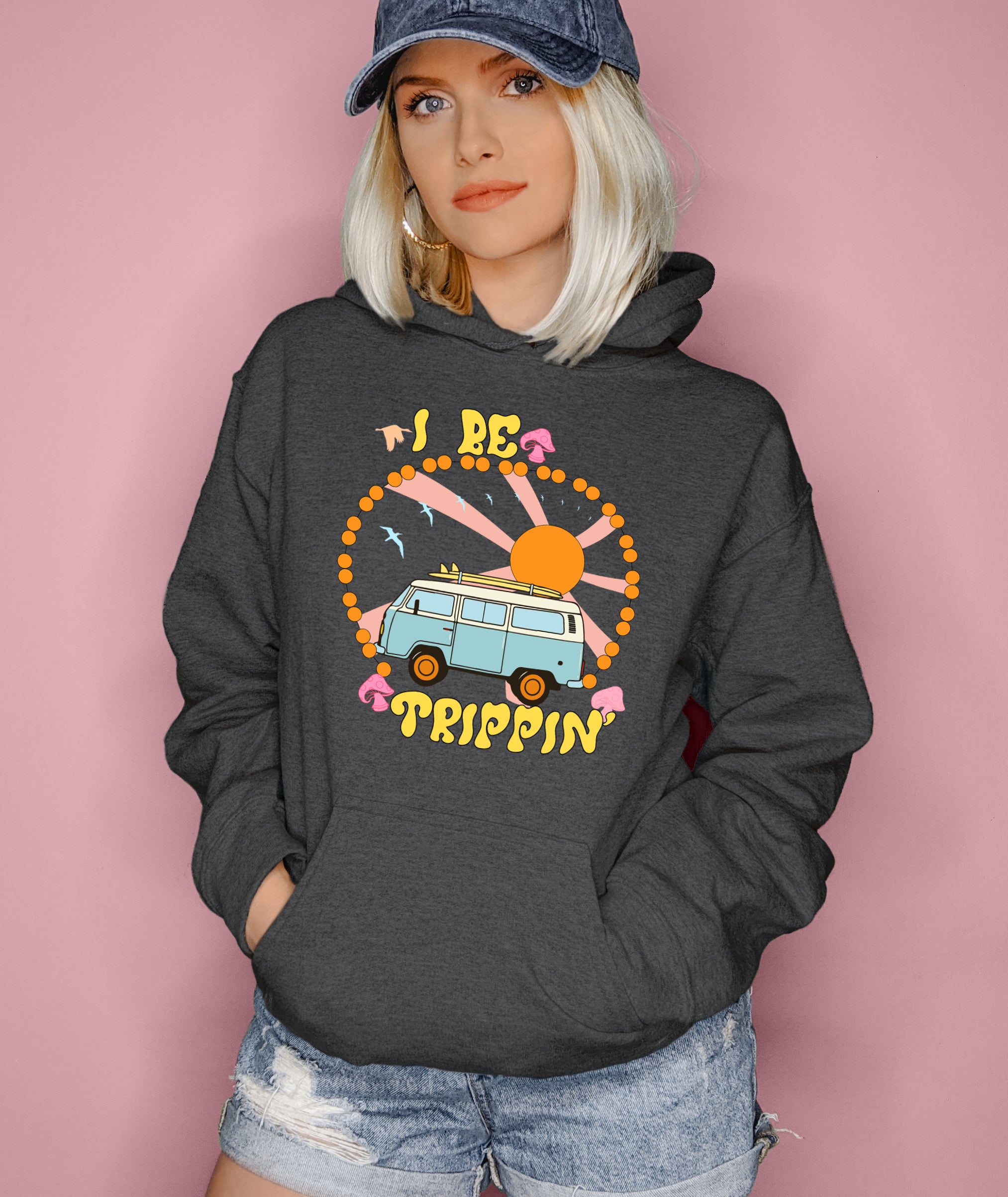 I Be Trippin’ Hoodie