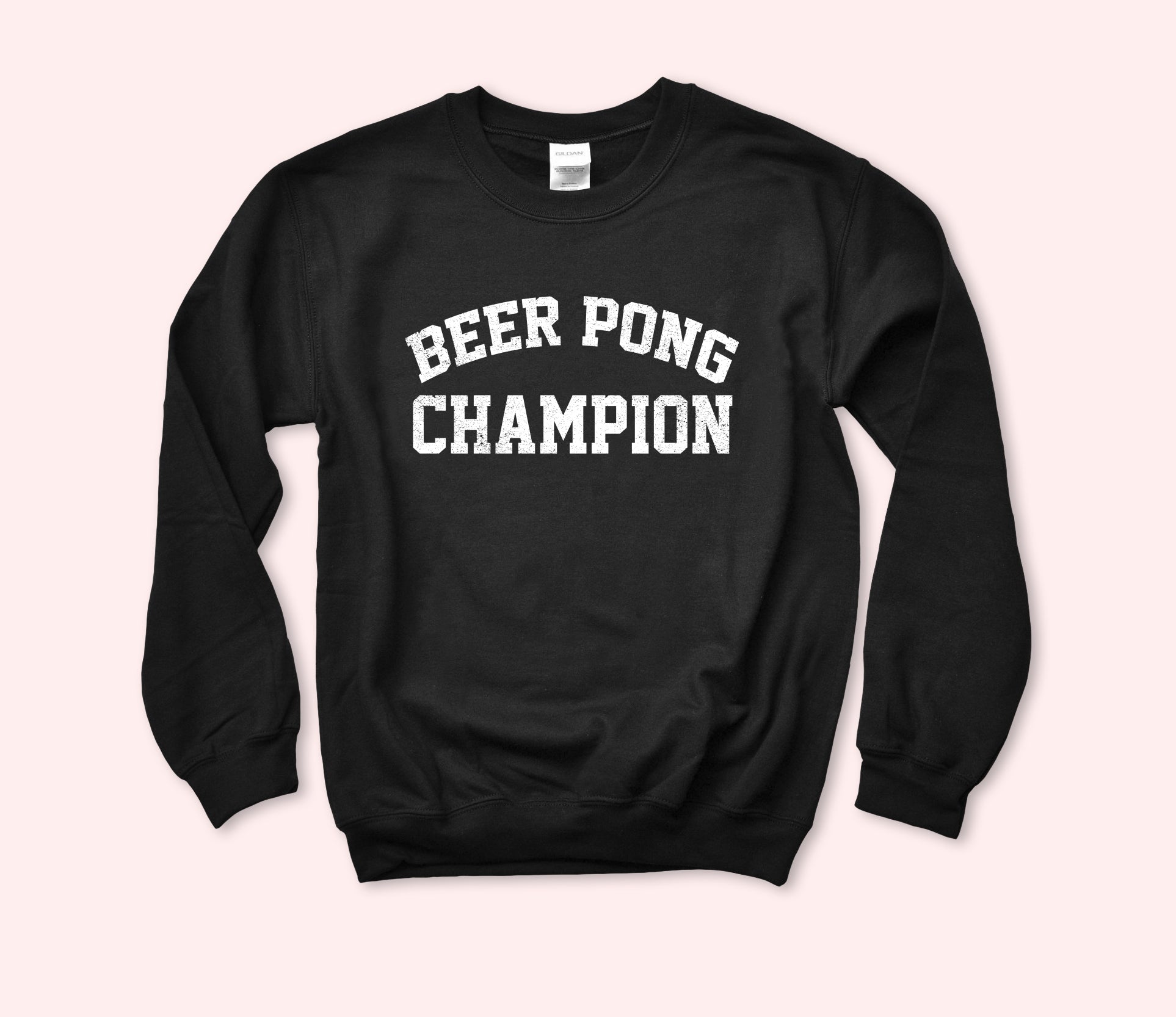 Beer Pong Champion Sweatshirt