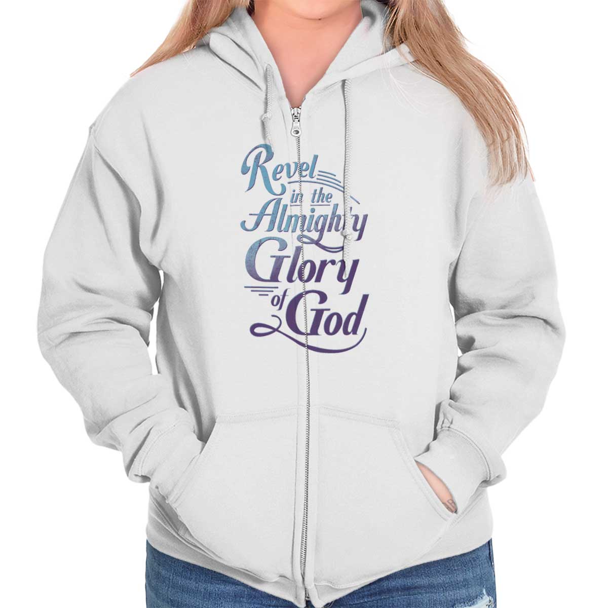 Revel In The Almighty Zip Hoodie