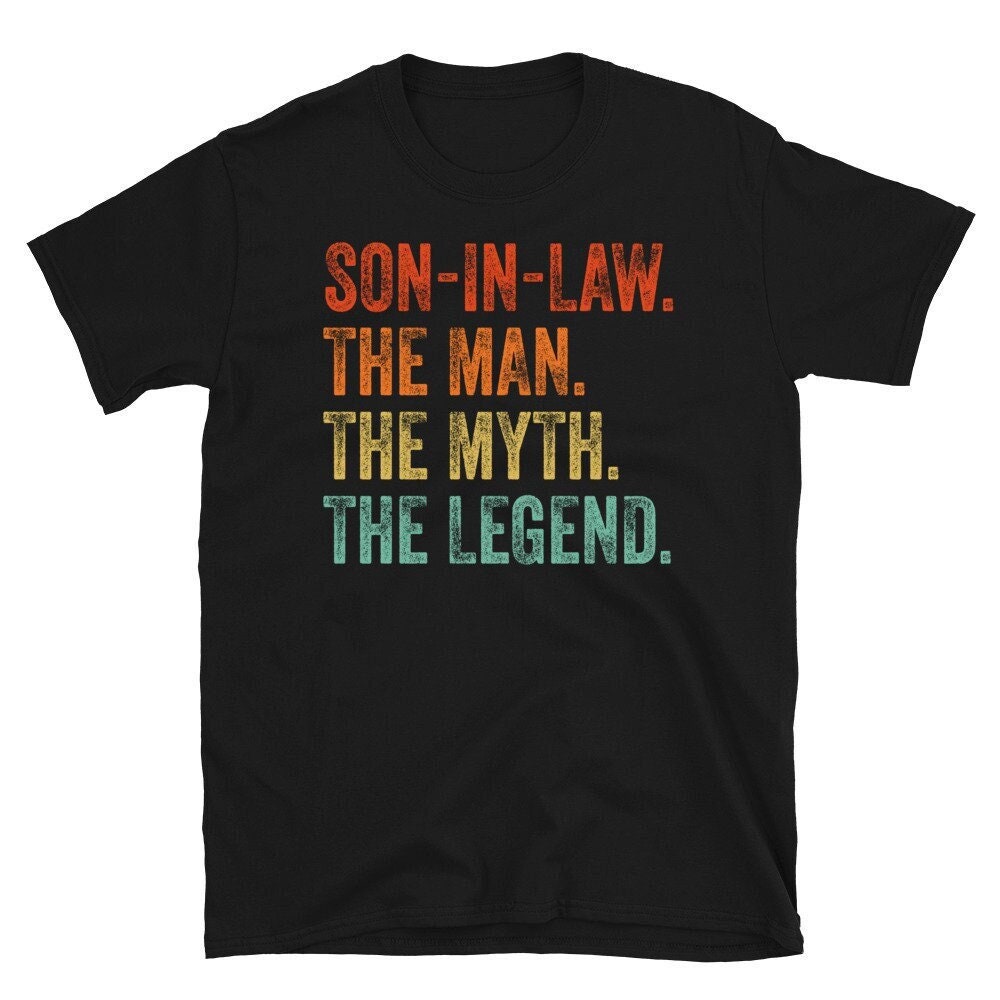 Son in Law Shirt, Son in Law the Man the Myth the Legend Shirt