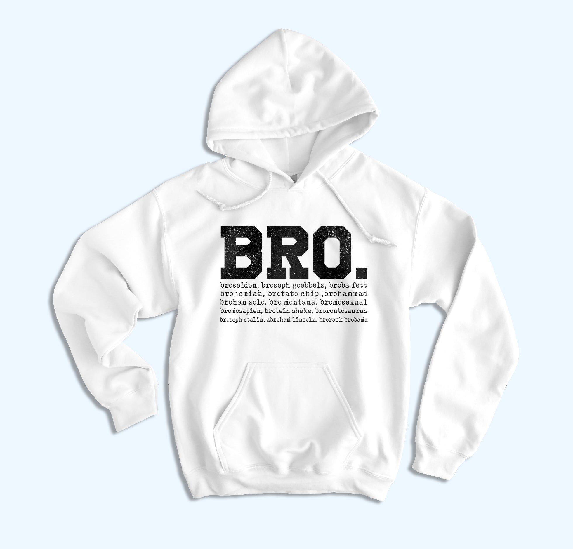 Bro Hoodie