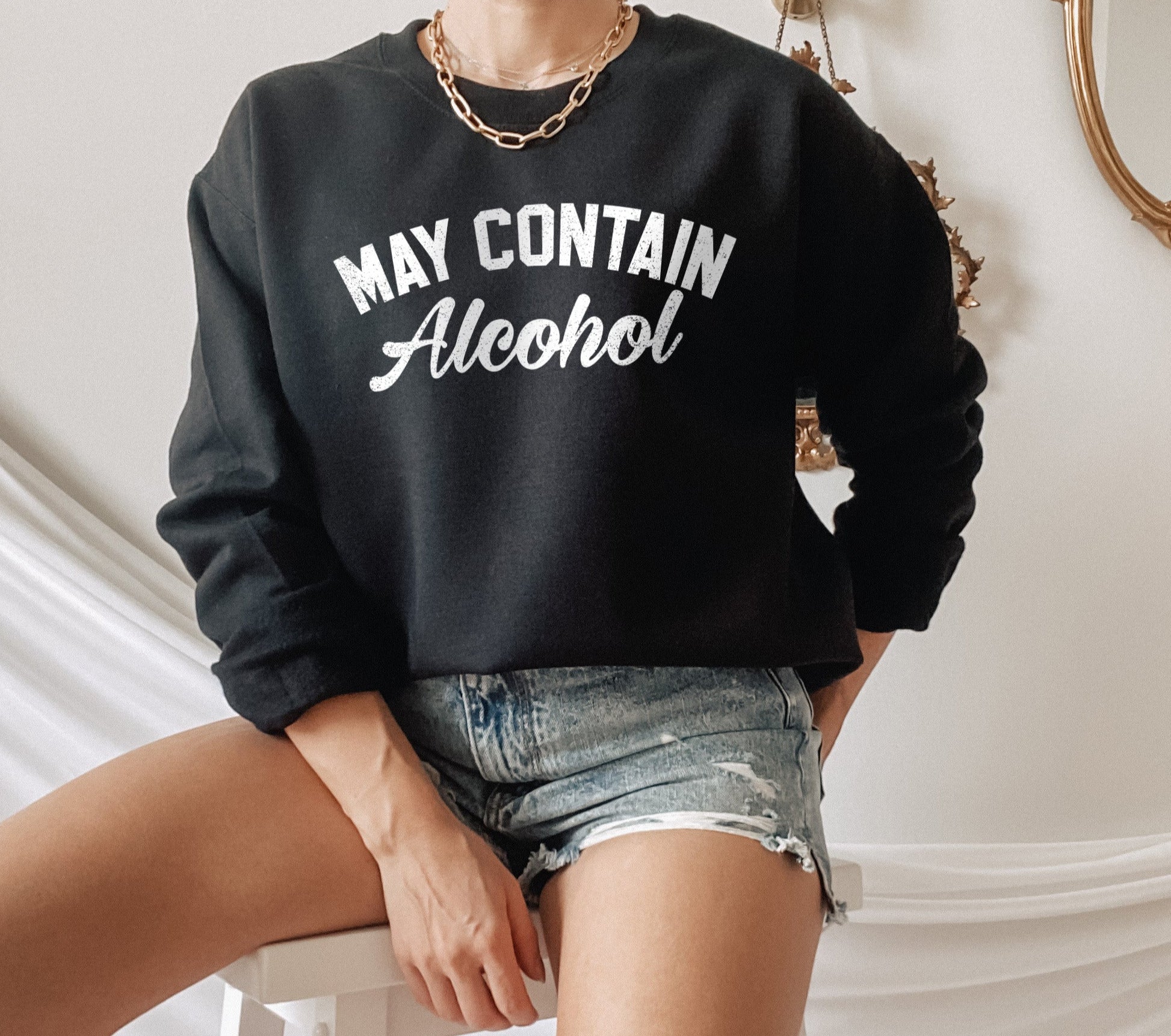 May Contain Alcohol Sweatshirt