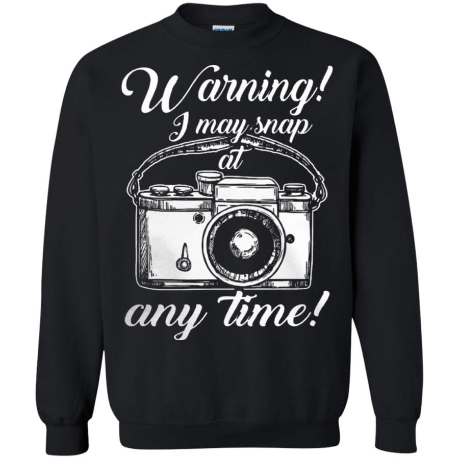 AGR Warning I May Snap At Any Time Photographer Sweatshirt