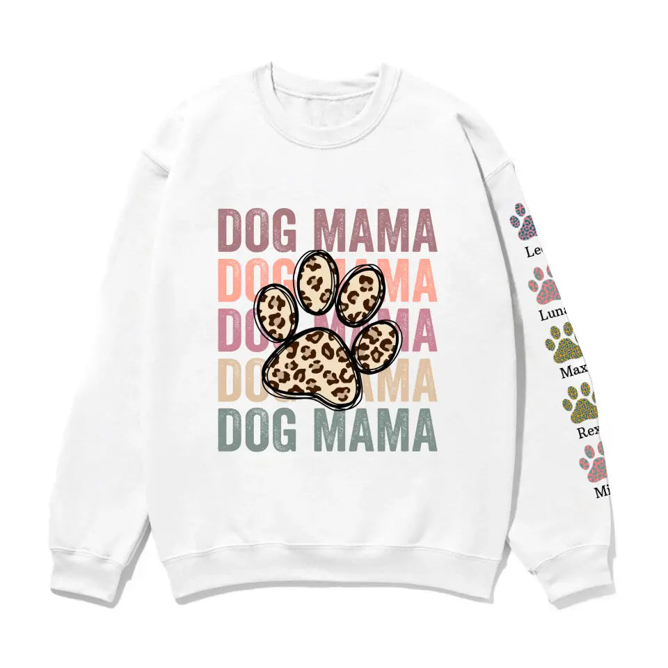 DOG MAMA Paw Print with Pet Name on Sleeve – Personalized Gifts Custom Sweatshirt for Dog Mom, Dog Lovers