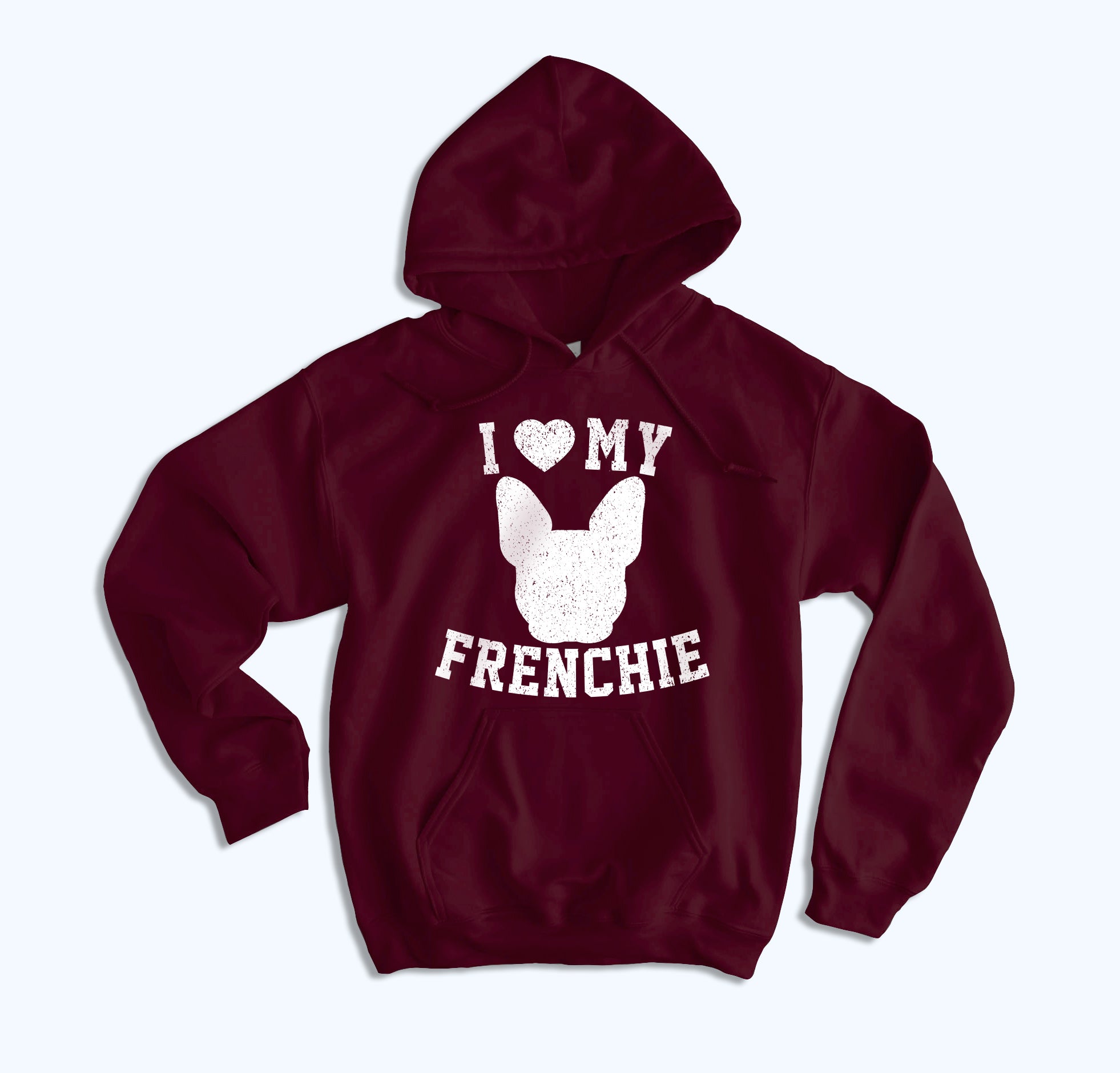 I Love My Frenchie Hoodie