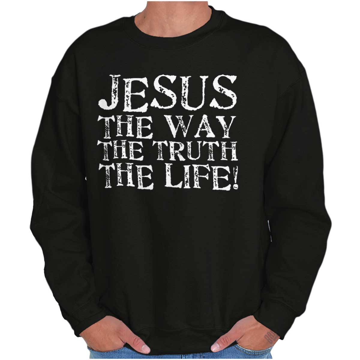 Jesus The Way The Truth The Life Printed Adult Crewneck Sweatshirt