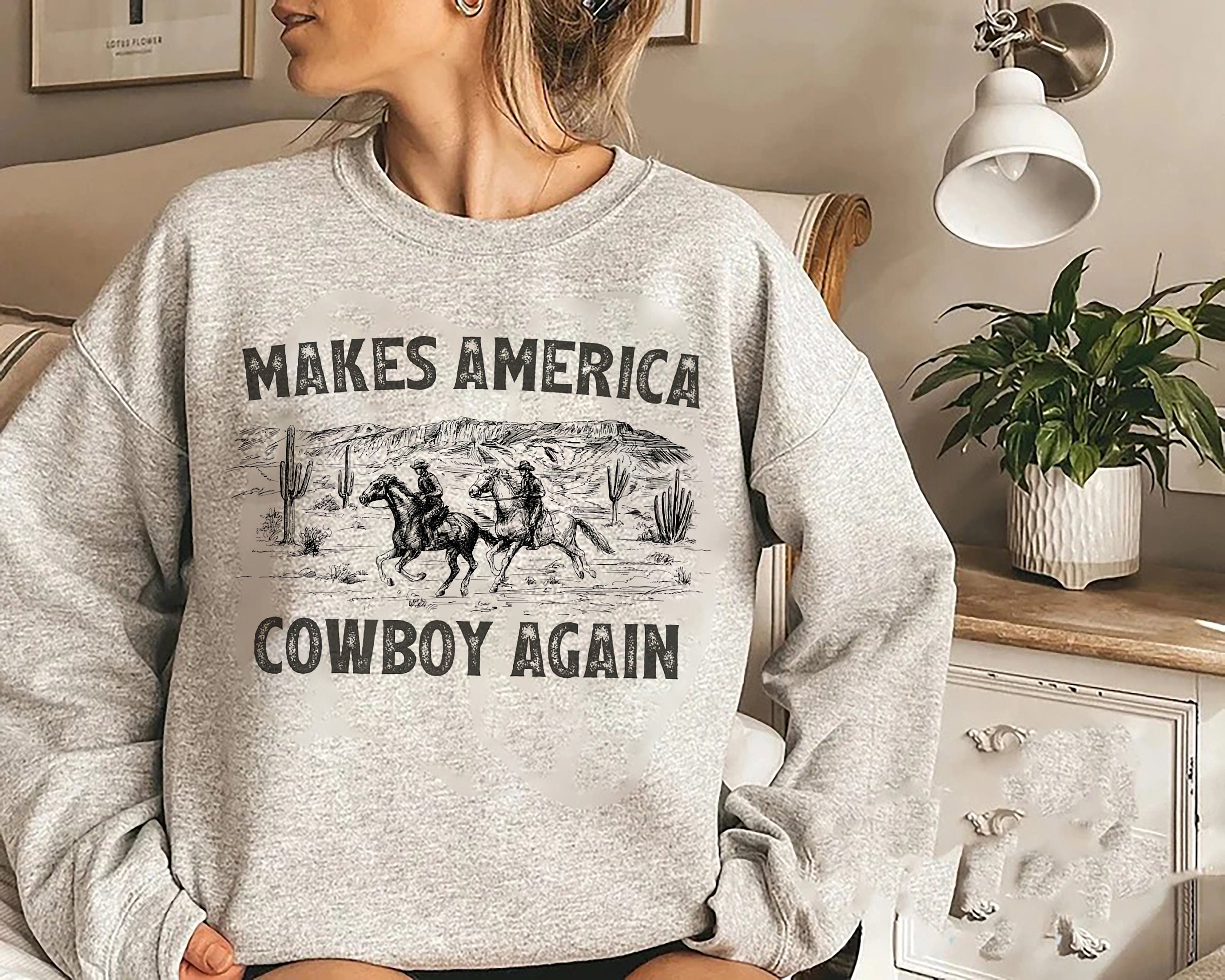 Make America Cowboy Again Sweatshirt, Western Graphic Tee, Patriotic Rodeo Shirt, Rodeo Gift, American Western Tee, Western Cowgirl Shirt