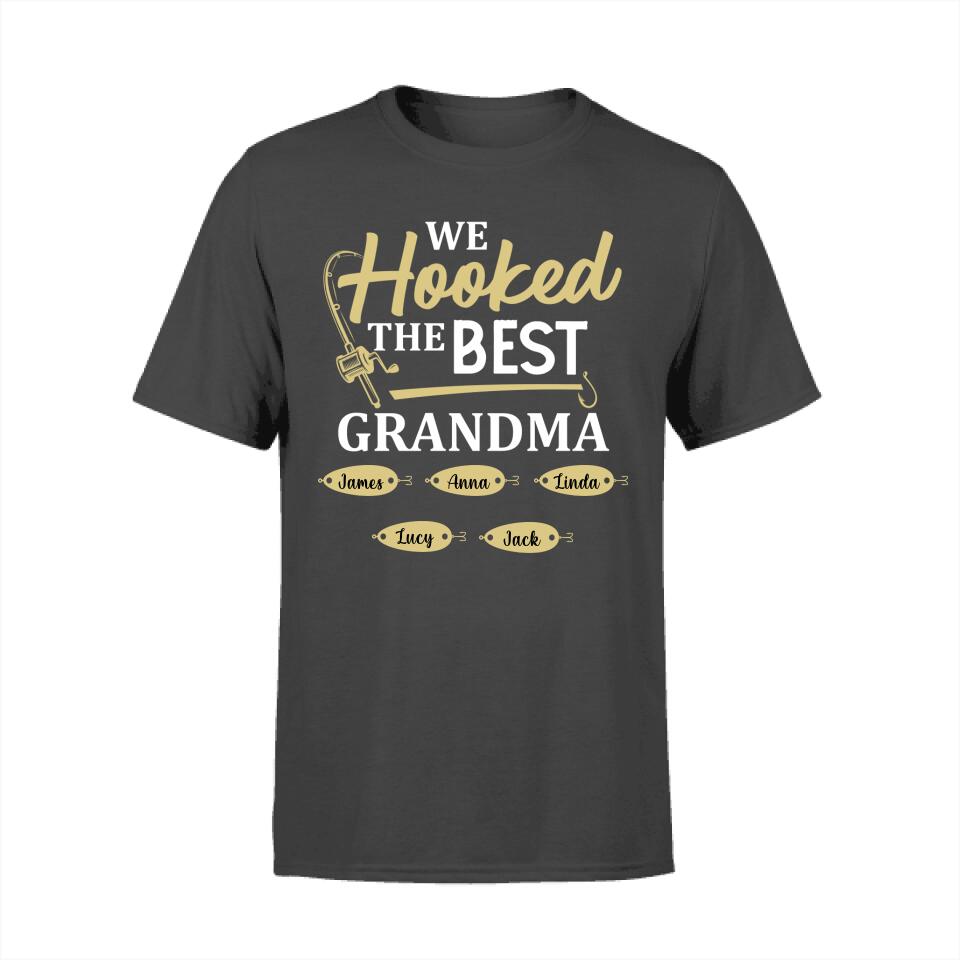 We Hooked The Best Grandma – Personalized Shirt For Grandma, Fishing