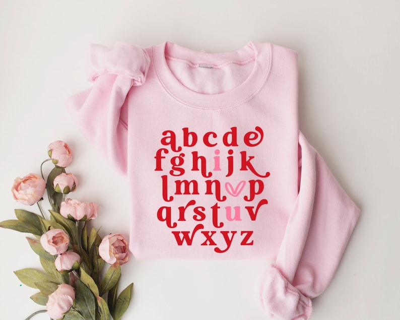 Valentine Alphabet I Love You Sweatshirt, Love Alphabet Sweater, Funny Valentine’s Day Shirt, Teacher Valentine Shirt, Valentine Gifts