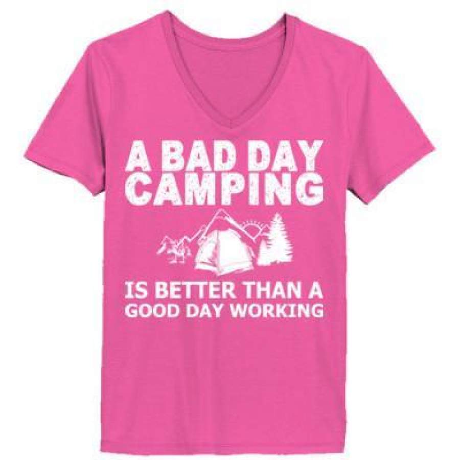 AGR A Bad Day Camping Is Better Than A Good Day Working – Ladies’ V-Neck T-Shirt