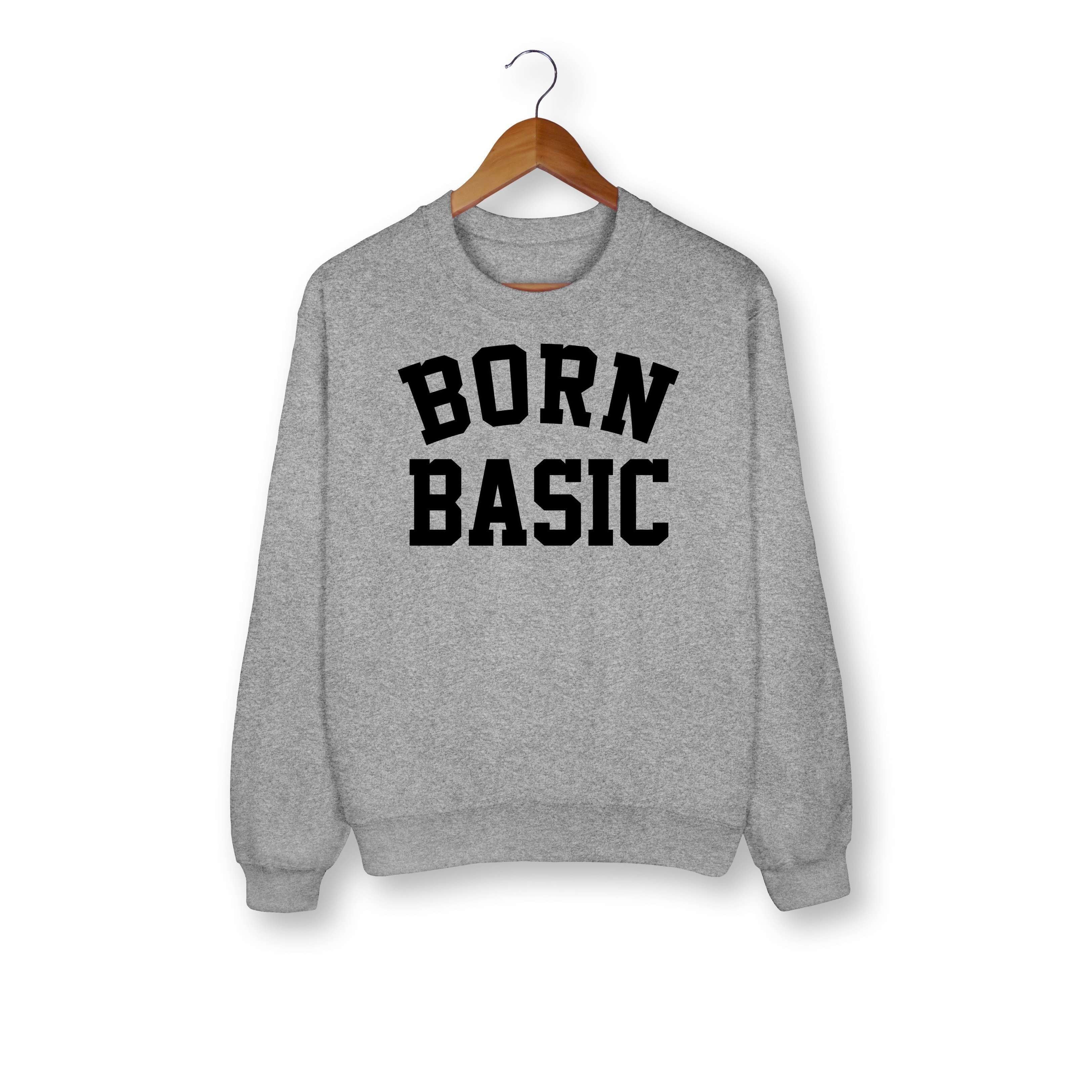 Born Basic Sweatshirt