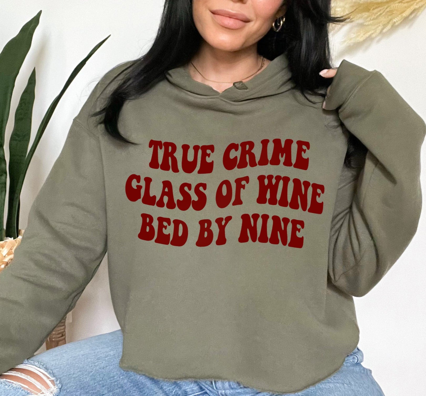 True Crime Glass Of Wine Bed By Nine Crop Hoodie