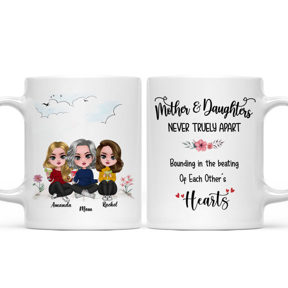 Mother & Daughter Mug – Children and mothers never truly part. Bound in the beating of each other’s hearts – Personalized Mug