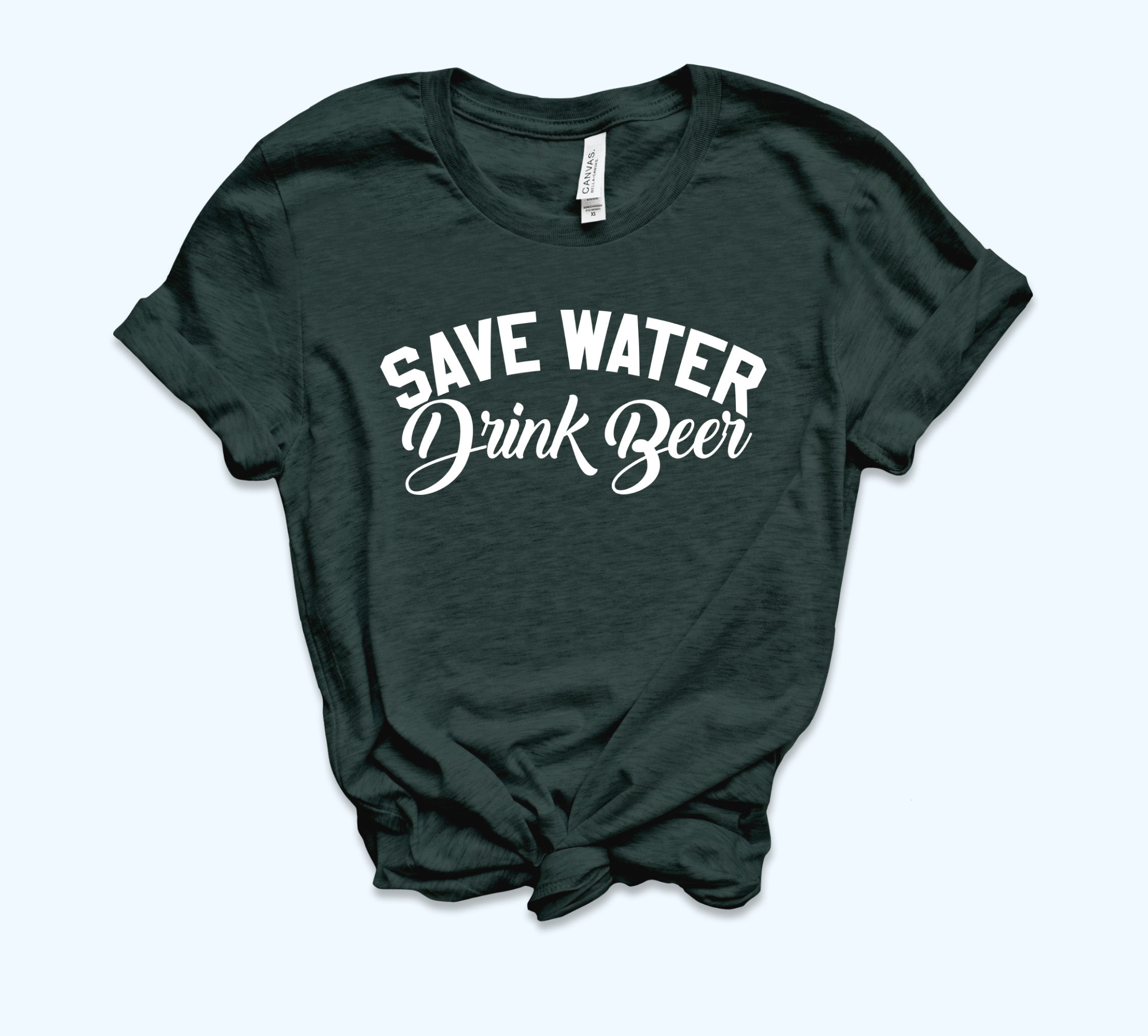 Save Water Drink Beer Shirt