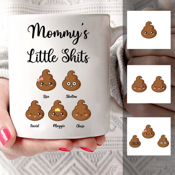 Mother’s Day 2024 – Mother’s Day Gift – Mother & Children – Mommy’s Little Shits – Personalized Mug