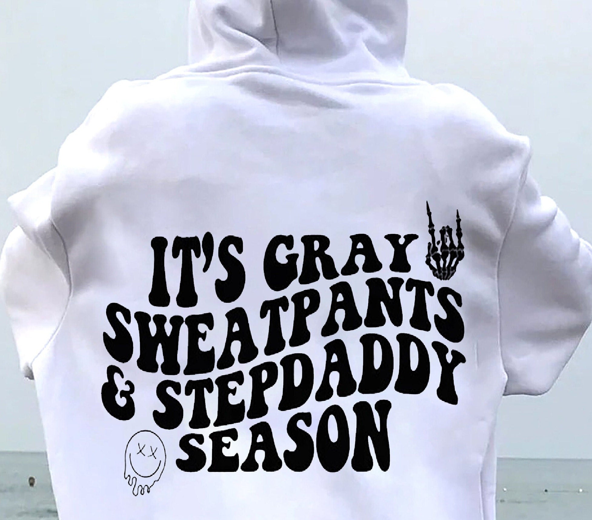 It’S Gray Sweatpants And Stepdaddy Season Tee Shirt With Words On Back Graphic Shirt Funny Women Trendy T-Shirt Aesthetic