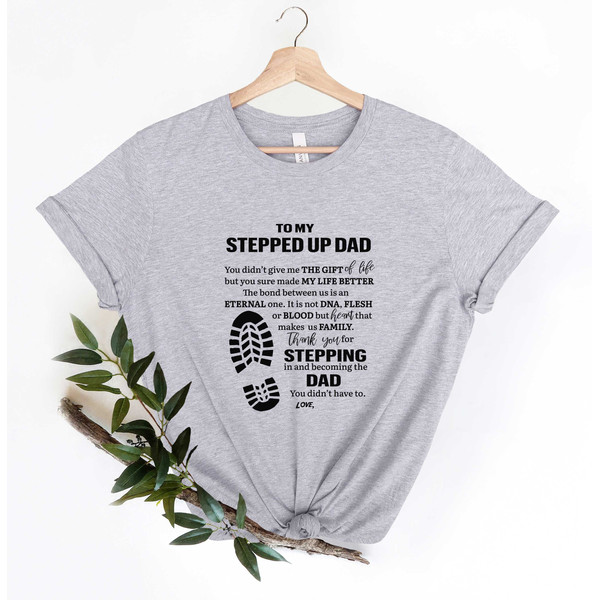 Im The Stepped Up Dad Shirt, Step Dad, Fathers Day, Step Dad Gifts, Gift for Dad, Dad Gift, Fathers Day Gifts, Daddy Gift