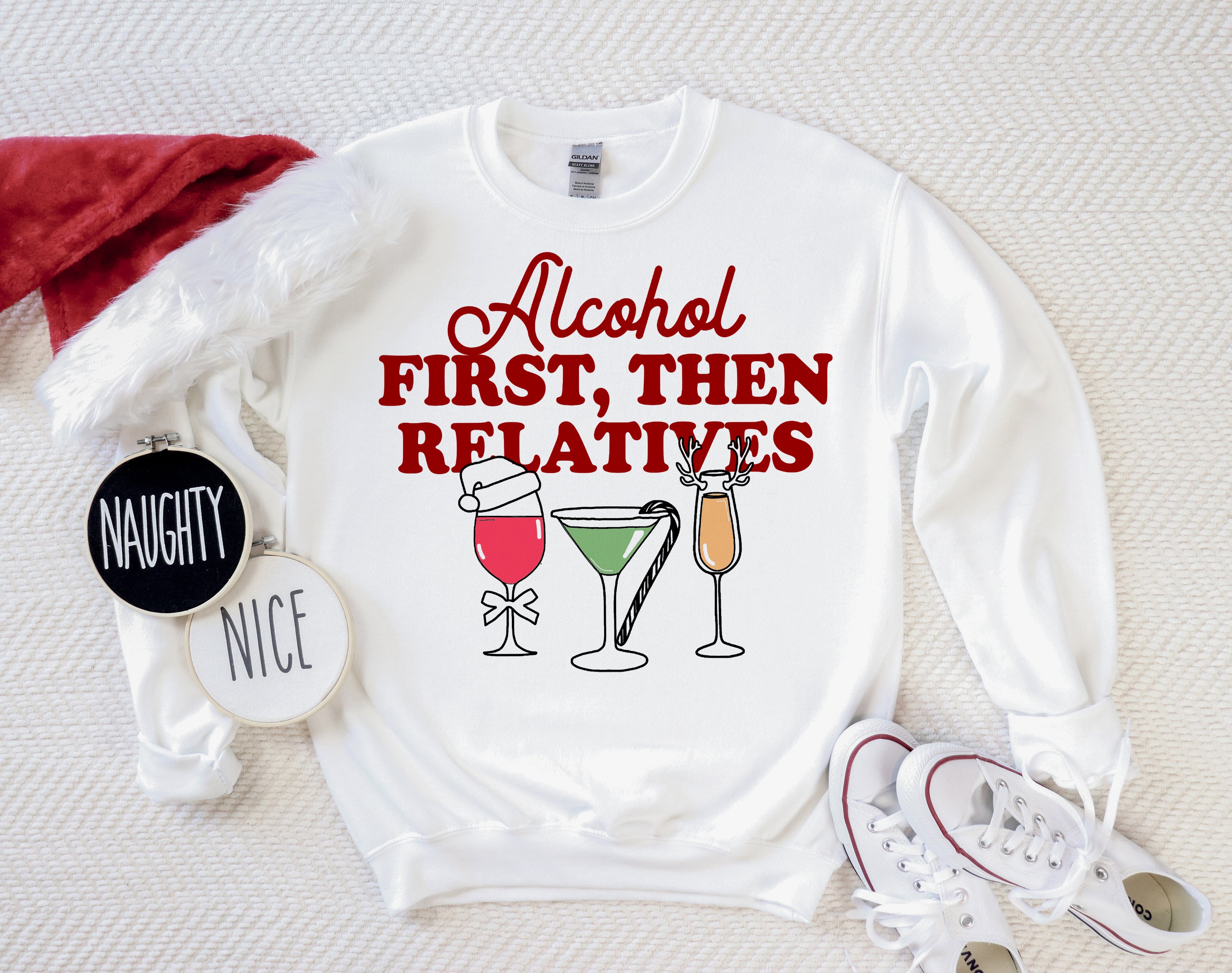 Alcohol First Then Relatives Sweatshirt