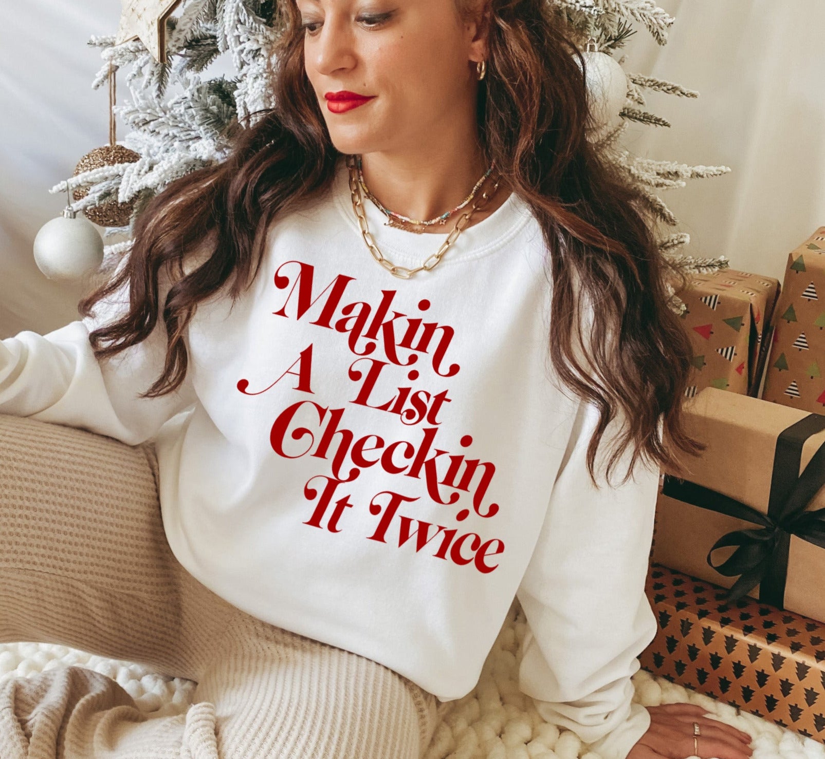 Makin A List Checkin It Twice Sweatshirt